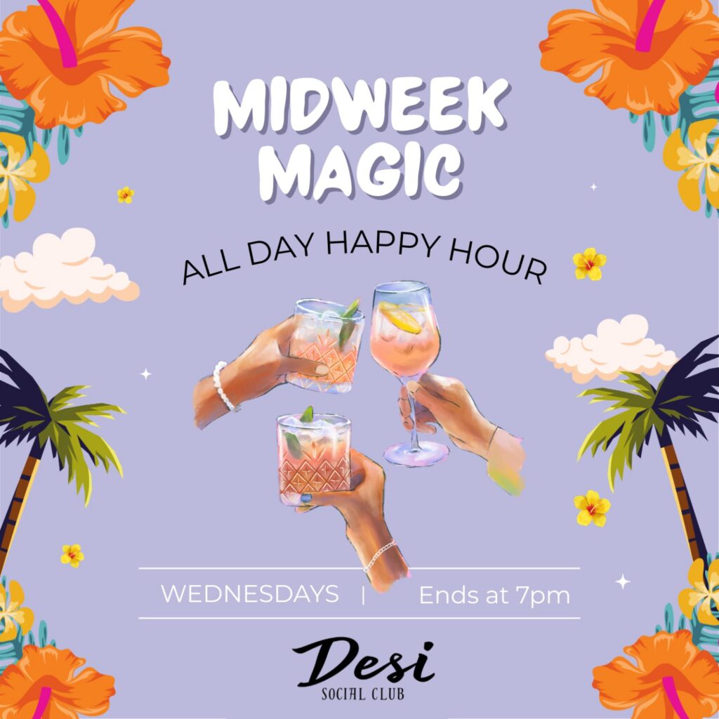 Desi Social Club All Day Happy Hour